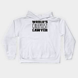 World's Creepiest Lawyer Kids Hoodie